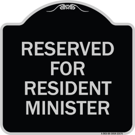 Signmission Reserved for Resident Minister Heavy-Gauge Aluminum Architectural Sign, 18" x 18", BS-1818-23176 A-DES-BS-1818-23176